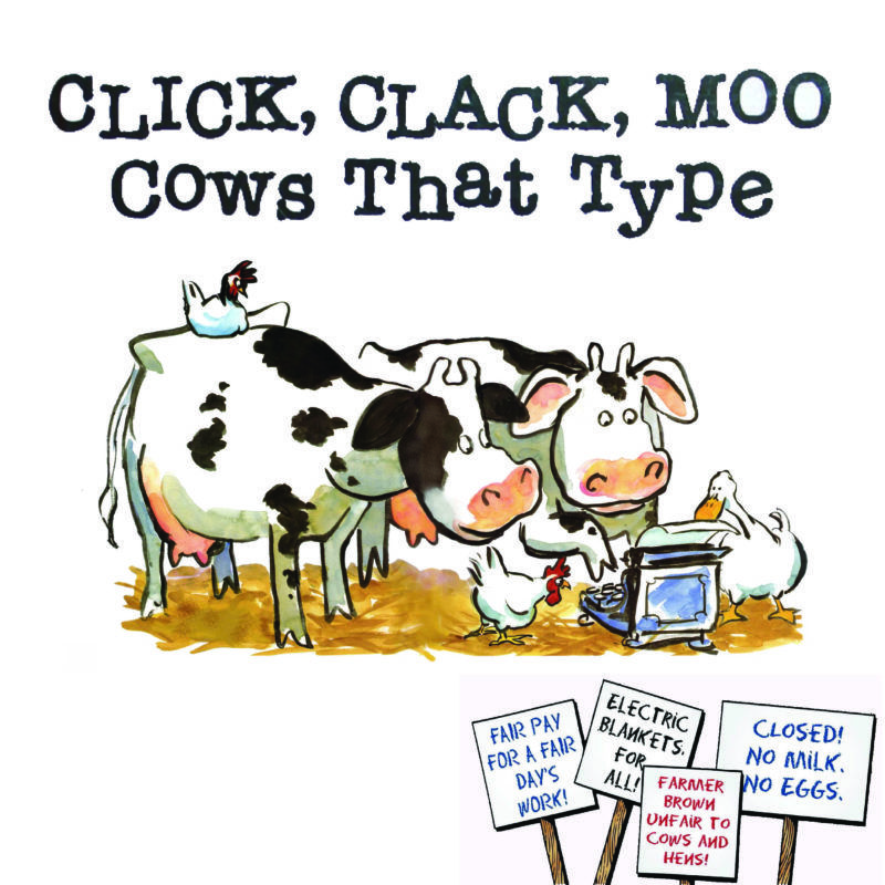 StageOne Presents Click, Clack, Moo: Cows That Type—The Musical