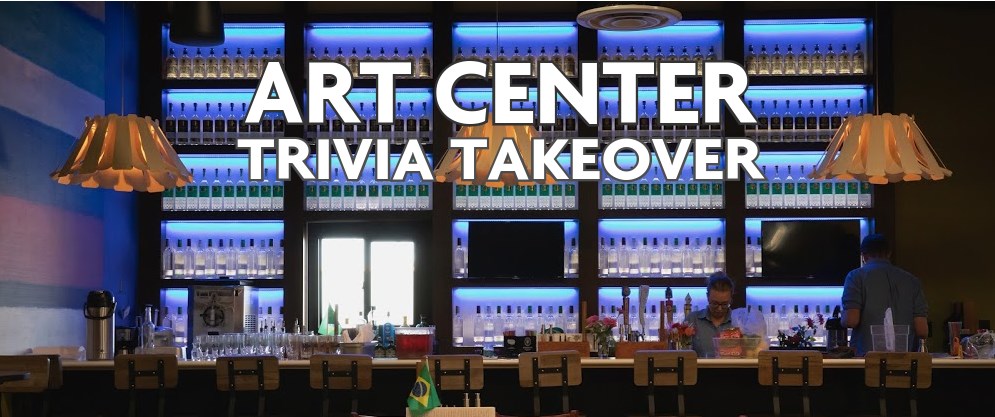 Art Center Trivia Takeover at The Still