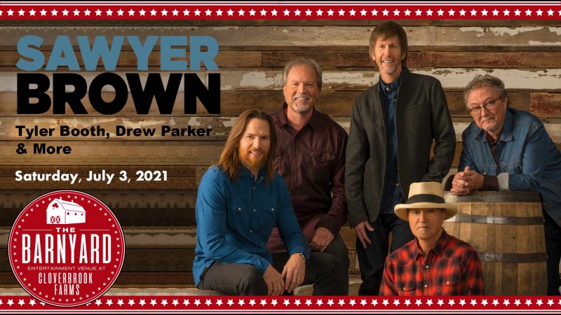 Sawyer Brown with special guests Tyler Booth, Drew Parker and George Molton