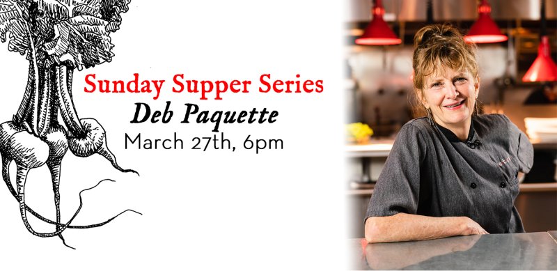 Barn8 Sunday Supper Series with Deb Paquette