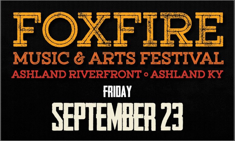 FOXFIRE MUSIC & ARTS FESTIVAL- FRIDAY