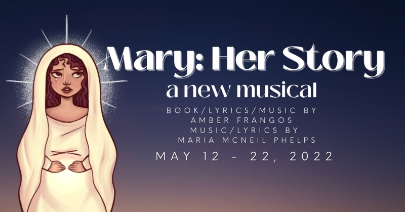 Mary: Her Story, A Flashback Theater Production