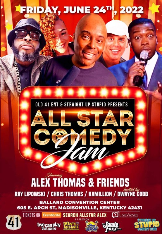 All Star Comedy Jam – Starring Alex Thomas & Chris Thomas “The Mayor”